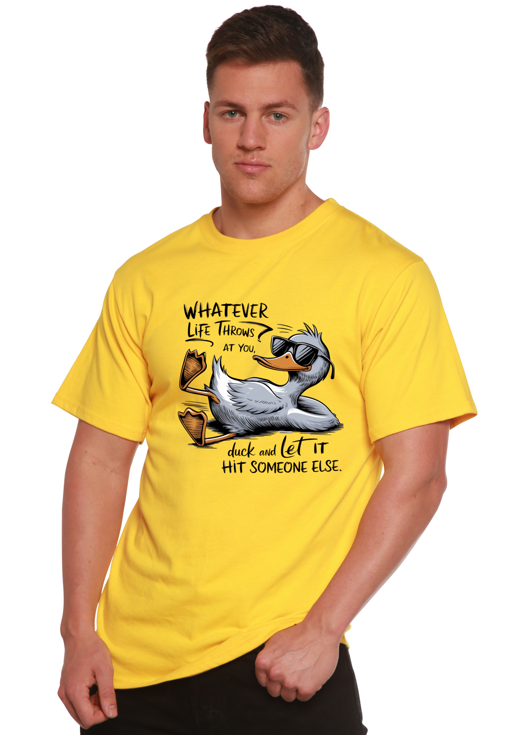 Whatever Life Throws at You Funny Unisex Bamboo/Cotton Graphic T-Shirt Spun Bamboo