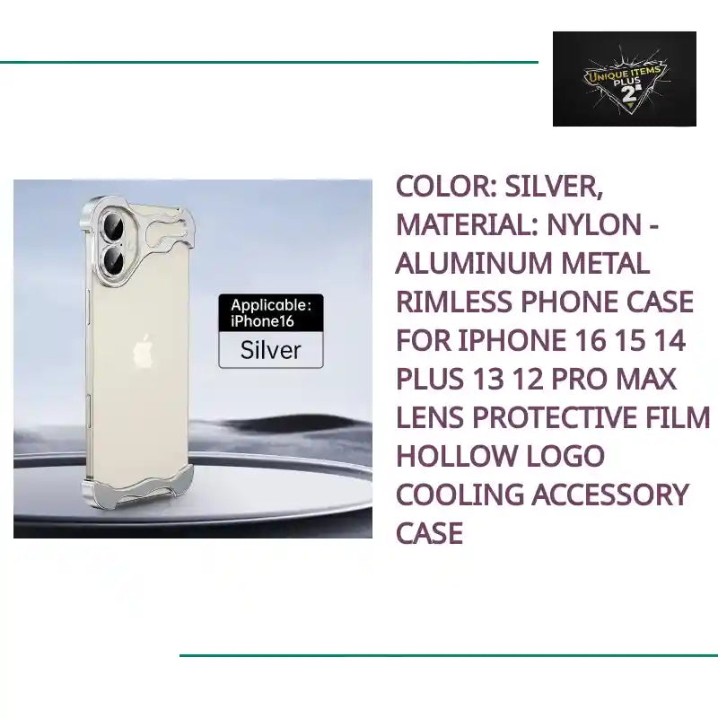 Color: Silver, Material: Nylon - Aluminum Metal Rimless Phone Case for iPhone 16 15 14 Plus 13 12 Pro Max Lens Protective Film Hollow Logo Cooling Accessory Case by@Outfy