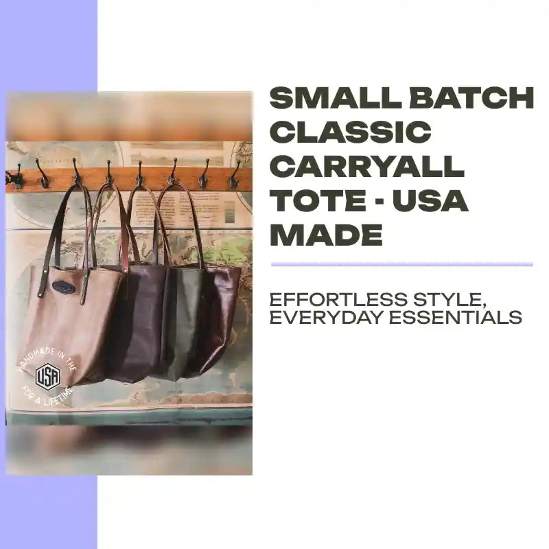 Small Batch Classic Carryall Tote - USA Made by@Outfy
