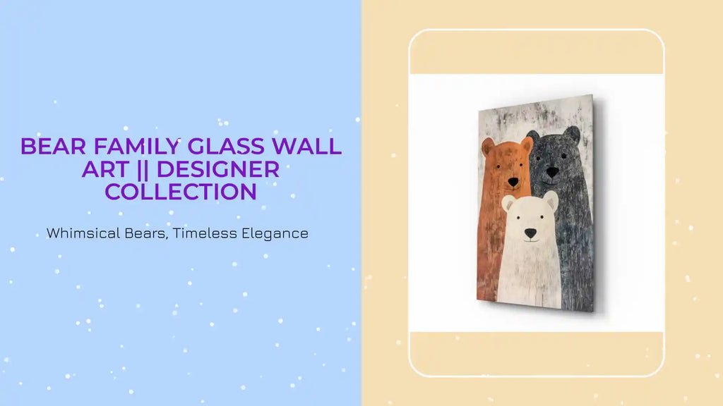 Bear Family Glass Wall Art || Designer Collection by@Outfy