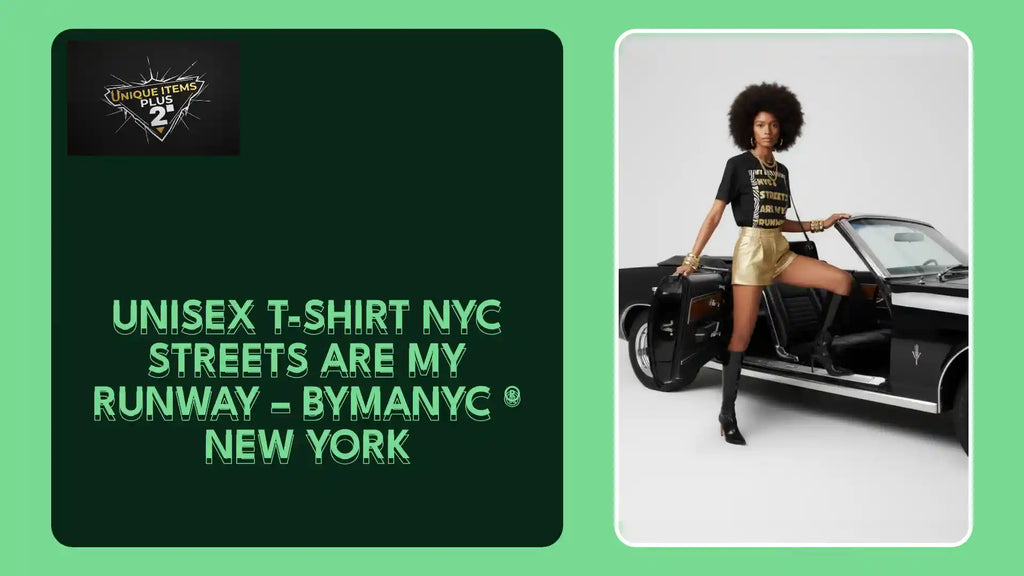 Unisex T-Shirt NYC Streets Are My Runway &ndash; BYMANYC &reg; New York by@Outfy